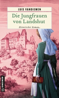 Imagen de portada: Die Jungfrauen von Landshut 1st edition 9783839203477