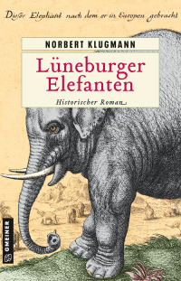 صورة الغلاف: Lüneburger Elefanten 1st edition 9783839203897