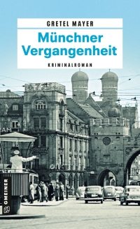 Cover image: Münchner Vergangenheit 3rd edition 9783839203989