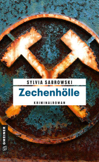 Imagen de portada: Zechenhölle 1st edition 9783839203170