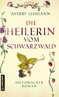 Cover image: Die Heilerin vom Schwarzwald 3rd edition 9783839203439