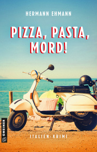 Cover image: Pizza, Pasta, Mord! 2nd edition 9783839204023