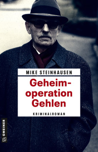 Omslagafbeelding: Geheimoperation Gehlen 1st edition 9783839204825