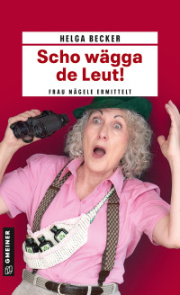 Cover image: Scho wägga de Leut! 1st edition 9783839205068