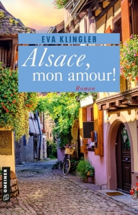 Cover image: Alsace, mon amour! 1st edition 9783839204511