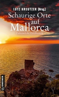 Cover image: Schaurige Orte auf Mallorca 1st edition 9783839205044