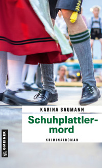 صورة الغلاف: Schuhplattlermord 1st edition 9783839205075