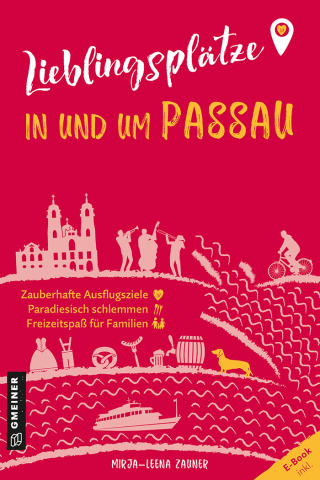 Imagen de portada: Lieblingsplätze in und um Passau 1st edition 9783839205501