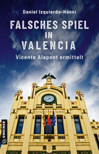 表紙画像: Falsches Spiel in Valencia 2nd edition 9783839205877