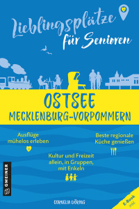 صورة الغلاف: Lieblingsplätze für Senioren - Ostsee Mecklenburg-Vorpommern 1st edition 9783839206164