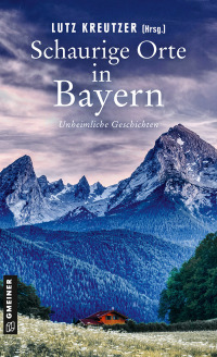 Omslagafbeelding: Schaurige Orte in Bayern 1st edition 9783839206423
