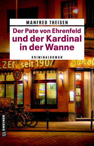 Cover image: Der Pate von Ehrenfeld und der Kardinal in der Wanne 1st edition 9783839205822