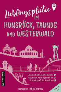Imagen de portada: Lieblingsplätze im Hunsrück, Taunus und Westerwald 1st edition 9783839206195