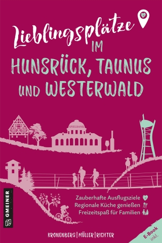 Cover image: Lieblingsplätze im Hunsrück, Taunus und Westerwald 1st edition 9783839206195