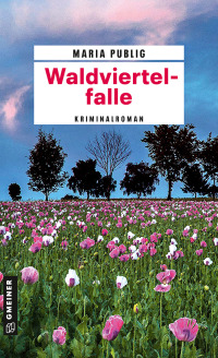 Cover image: Waldviertelfalle 1st edition 9783839206553