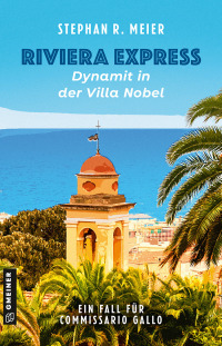 Cover image: Riviera Express - Dynamit in der Villa Nobel 1st edition 9783839206386