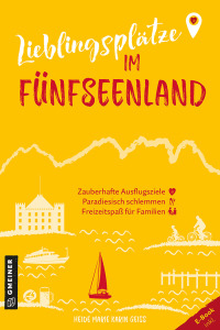 Cover image: Lieblingsplätze im Fünfseenland 1st edition 9783839206188