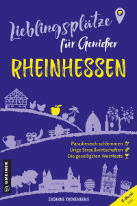 Imagen de portada: Lieblingsplätze für Genießer - Rheinhessen 1st edition 9783839206140