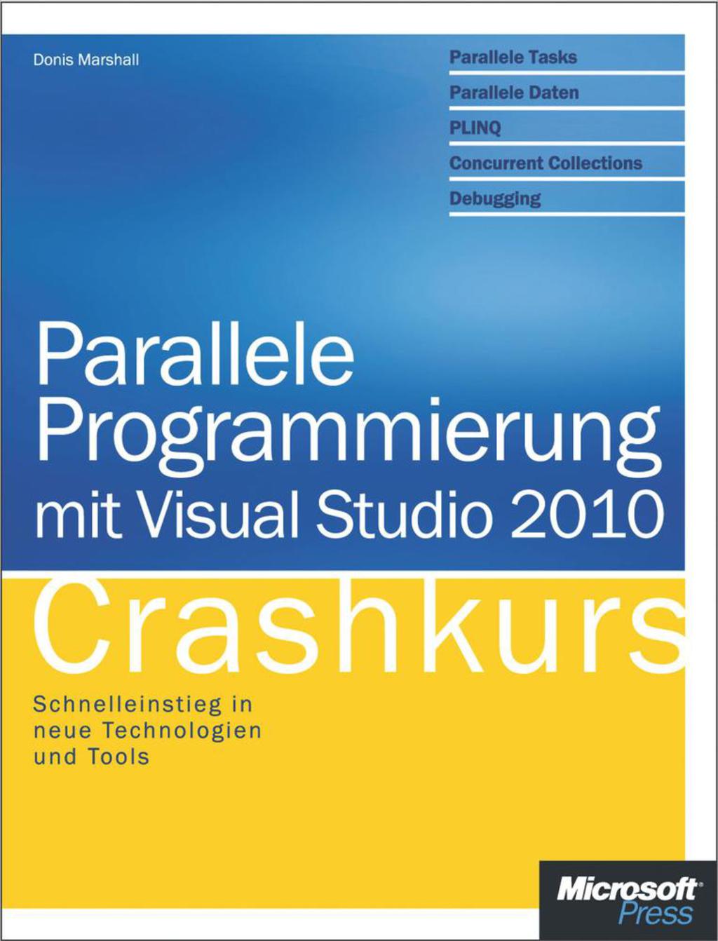 Parallele Programmierung mit Visual Studio 2010 – Crashkurs 1st Edition