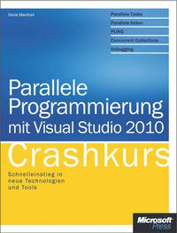 Cover image: Parallele Programmierung mit Visual Studio 2010 - Crashkurs 1st edition 9783866455559