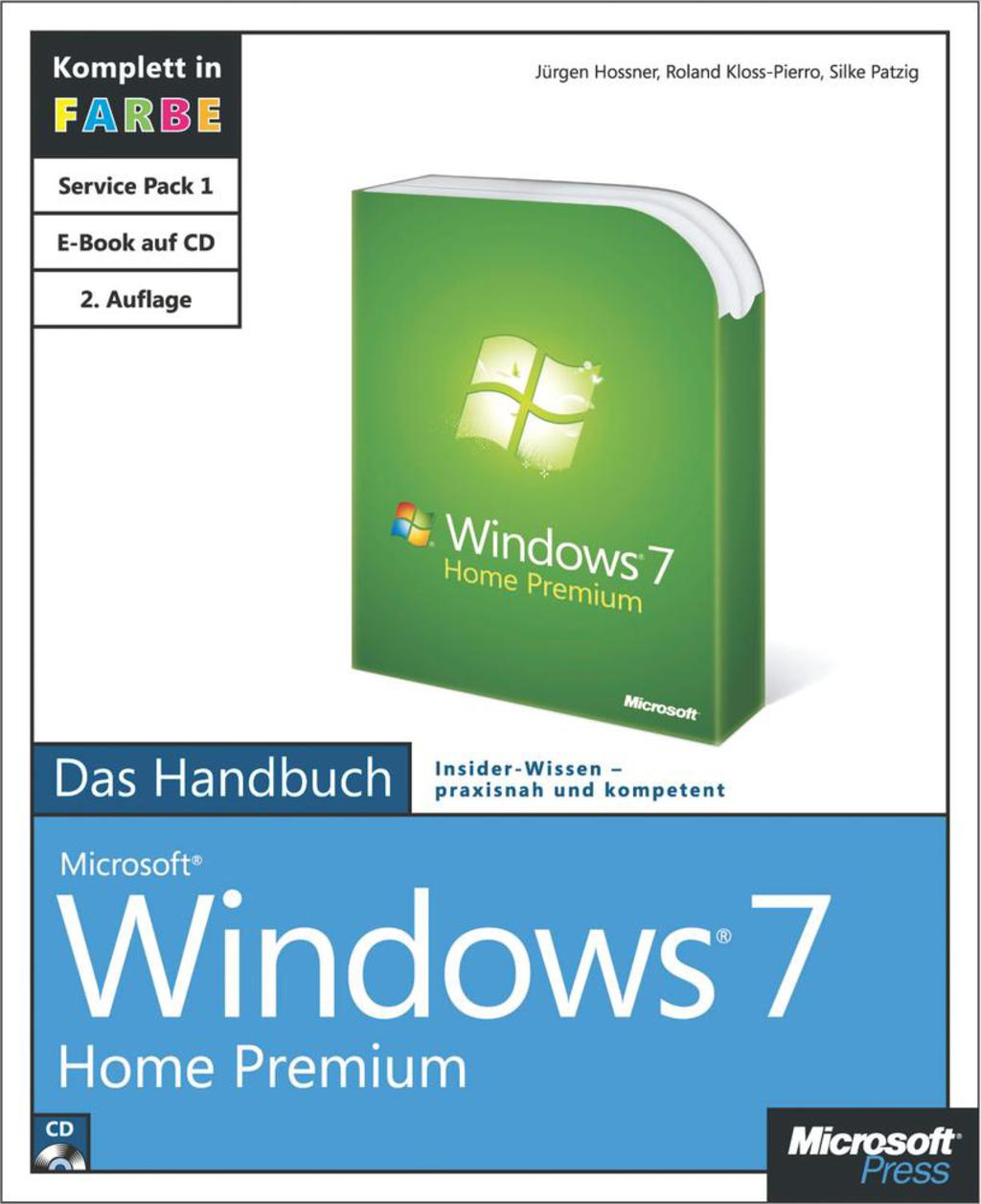 Microsoft Windows 7 Home Premium – Das Handbuch, 2. aktualisierte Auflage für Service Pack 1 und Internet Explorer 9 1st Edition