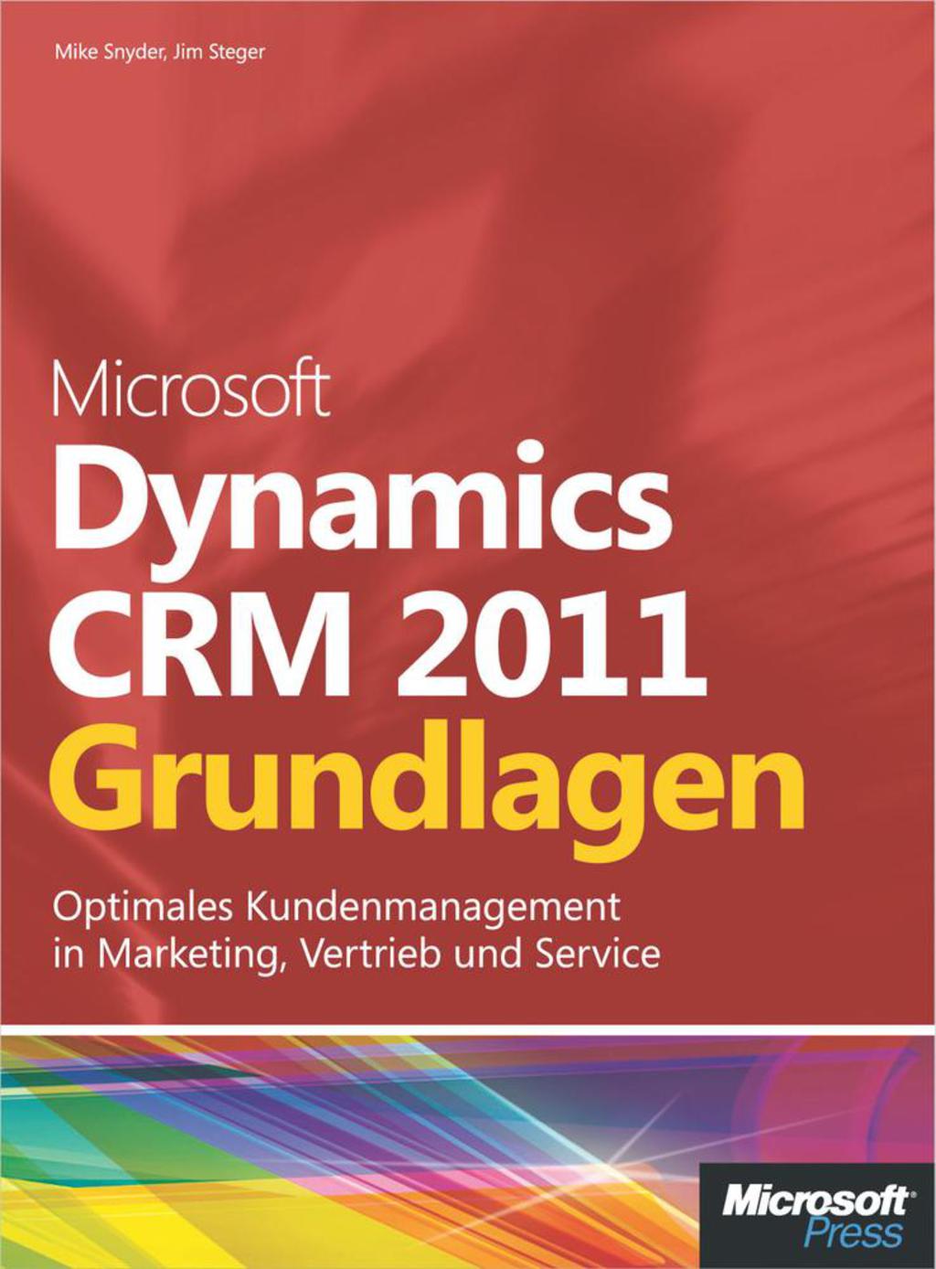 Microsoft Dynamics CRM 2011 – Grundlagen 1st Edition