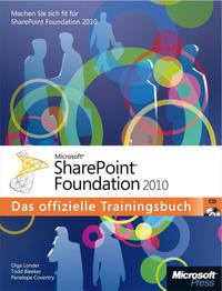Cover image: Microsoft SharePoint Foundation 2010 - Das offizielle Trainingsbuch 1st edition 9783866453340