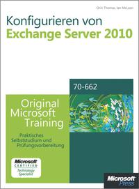 Cover image: Konfigurieren von Microsoft Exchange Server 2010 - Original Microsoft Training für Examen 70-662 1st edition 9783866459625