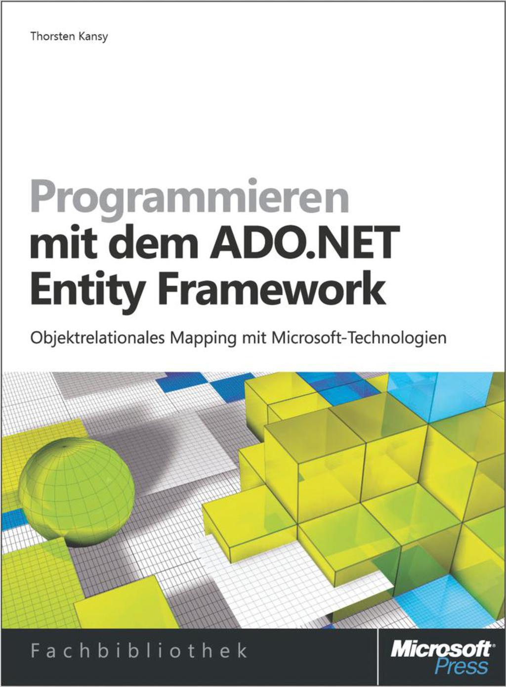 Programmieren mit dem  ADO.NET Entity Framework 1st Edition