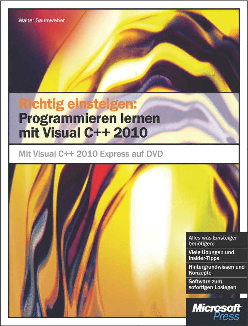 Richtig einsteigen: Programmieren lernen mit Visual C   2010 1st Edition