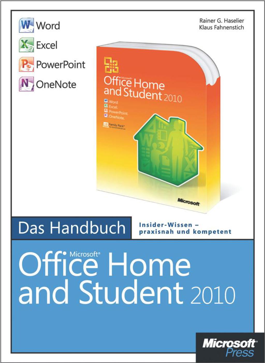 Microsoft Office Home and Student 2010 – Das Handbuch: Word, Excel, PowerPoint, OneNote 1st Edition
