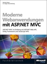 Cover image: Moderne Webanwendungen mit ASP.NET MVC - ASP.NET MVC im Einklang mit ASP.NET Web API, Entity Framework und JavaScript-APIs 1st edition 9783866455641