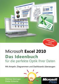 Cover image: Microsoft Excel 2010 - Das Ideenbuch für die perfekte Optik Ihrer Daten 1st edition 9783866458291