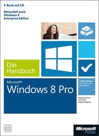 Cover image: Microsoft Windows 8 Pro - Das Handbuch 1st edition 9783866451629