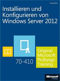 Cover image: Installieren und Konfigurieren von Windows Server 2012 – Original Microsoft Prüfungstraining 70-410 1st edition 9783866450400