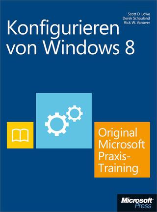 Cover image: Konfigurieren von Windows 8 - Original Microsoft Praxistraining 1st edition 9783866456976