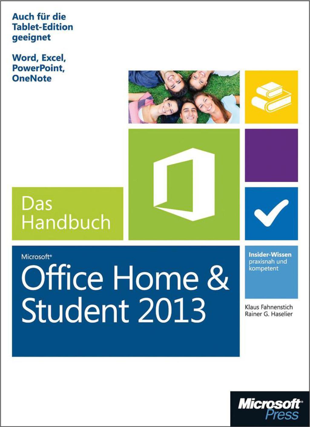 Microsoft Office Home and Student 2013 – Das Handbuch 1st Edition