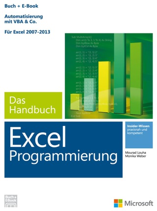 表紙画像: Microsoft Excel Programmierung - Das Handbuch (Buch + E-Book). Automatisierung mit VBA - Für Excel 2007 - 2013. Vollständig überarbeitet 1st edition 9783866454705