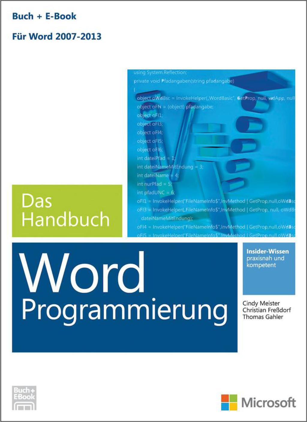 Microsoft Word Programmierung – Das Handbuch (Buch + E-Book). Für Word 2007 – 2013 1st Edition