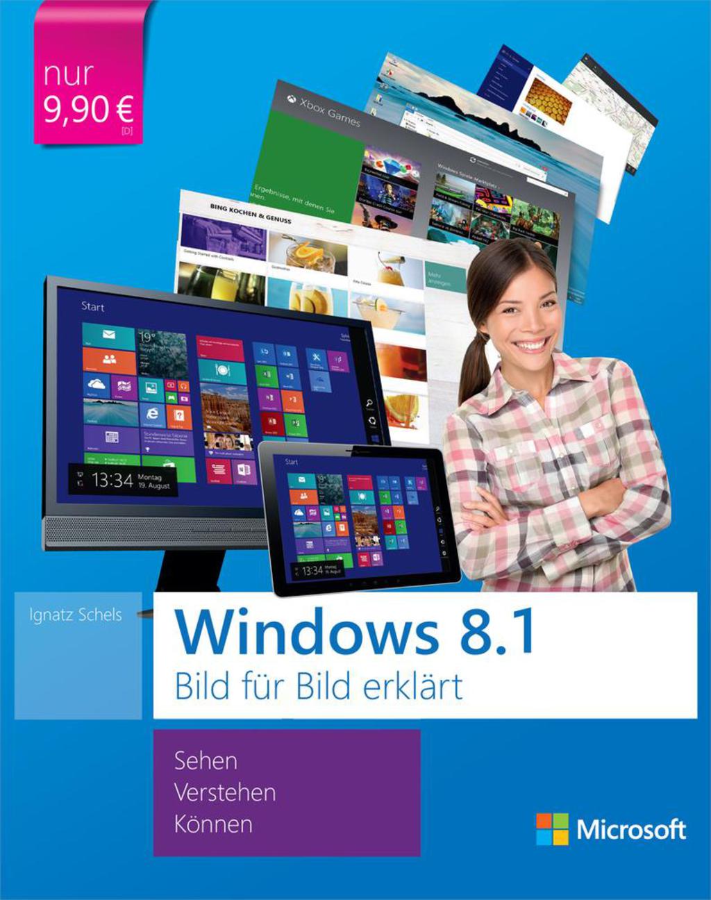 Microsoft Windows 8.1 Bild für Bild erklärt: Sehen, Verstehen, Können 1st Edition