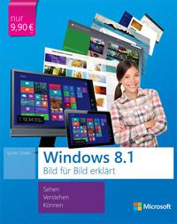 Cover image: Microsoft Windows 8.1 Bild für Bild erklärt: Sehen, Verstehen, Können 1st edition 9783866452503
