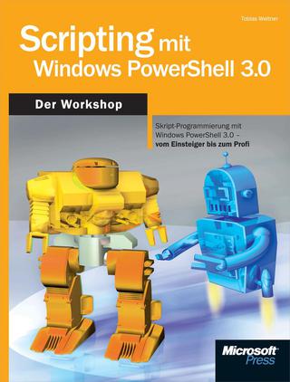 Cover image: Scripting mit Windows PowerShell 3.0 - Der Workshop 1st edition 9783866456877