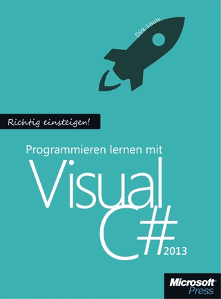 Cover image: Richtig einsteigen: Programmieren lernen mit Visual C# 2013 1st edition 9783866452213