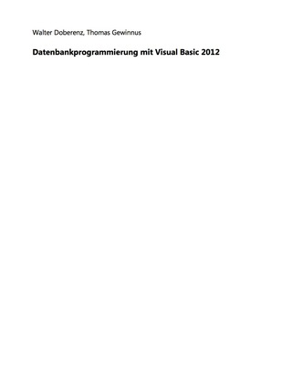 Cover image: Datenbank-Programmierung mit Visual Basic 2012 1st edition 9783866454675