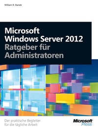 Cover image: Microsoft Windows Server 2012 - Ratgeber für Administratoren 1st edition 9783866456914