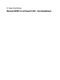 Cover image: Microsoft ASP.NET 4.5 mit Visual C# 2012 - Das Entwicklerbuch 1st edition 9783866455702