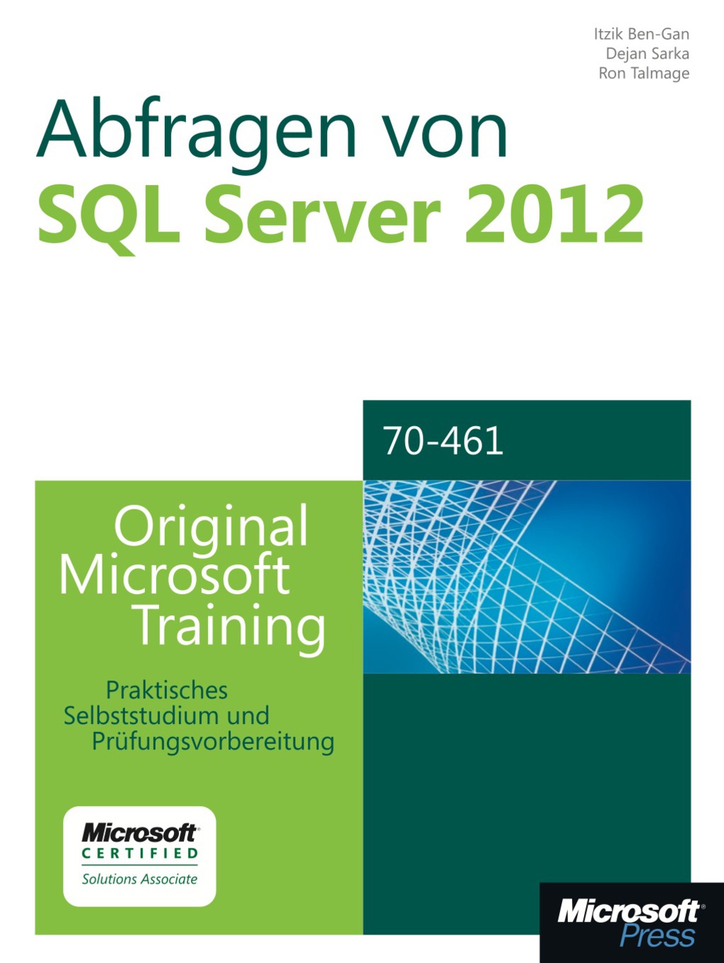 Abfragen von Microsoft SQL Server 2012 – Original Microsoft Training für Examen 70-461 1st Edition