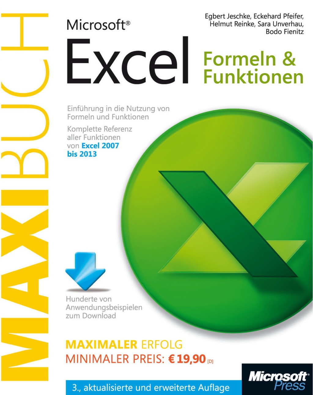 Microsoft Excel: Formeln & Funktionen – Das Maxibuch, 3., aktualisierte und erweiterte Auflage: Einführung in die Nutzung von Formeln und Funktionen 1st Edition