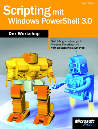 Cover image: Scripting mit Windows PowerShell 3.0 - Der Workshop 1st edition 9783866456877