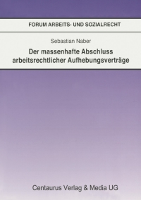 Cover image: Der massenhafte Abschluß arbeitsrechtlicher Aufhebungsverträge 9783825507206